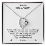 Drága Kislányom - Mindig emlékezz rá, mennyire szeretve vagy❤❤ - egyedinyaklanc.hu