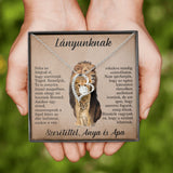 Lányunknak - Szeretettel, Anya és Apa❤ - egyedinyaklanc.hu