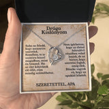 [LIMITÁLT DARABSZÁMBAN] Drága Kislányom - Soha ne feledd, mennyire szeretlek - egyedinyaklanc.hu